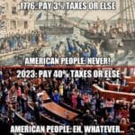 A picture portraying our contentment to high taxation and broken money